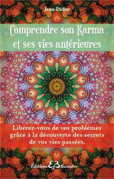 Comprendre son karma et ses vies antérieures