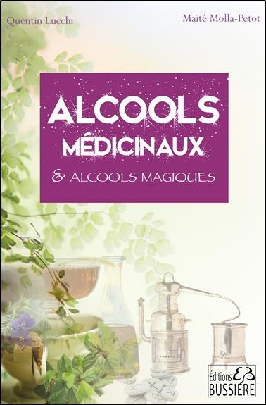 Alcools médicinaux et alcools magiques