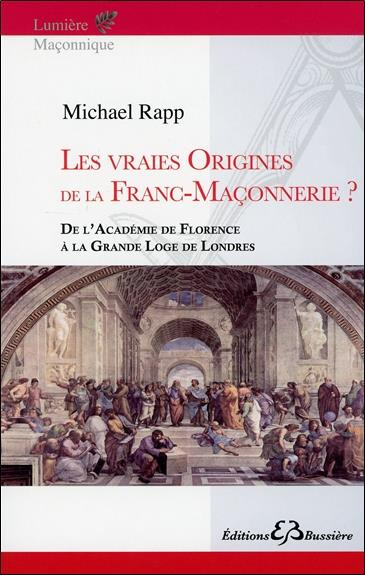Les vraies origines de la franc-maçonnerie