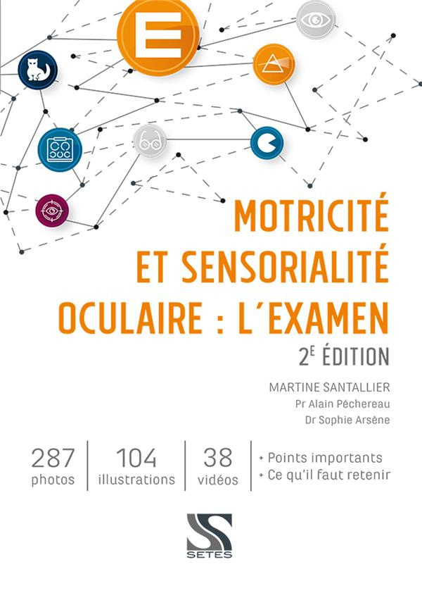 Motricité et sensorialité oculaire : l'examen. 2e édition