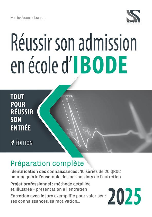 Réussir son admission en école d'IBODE. Edition 2025