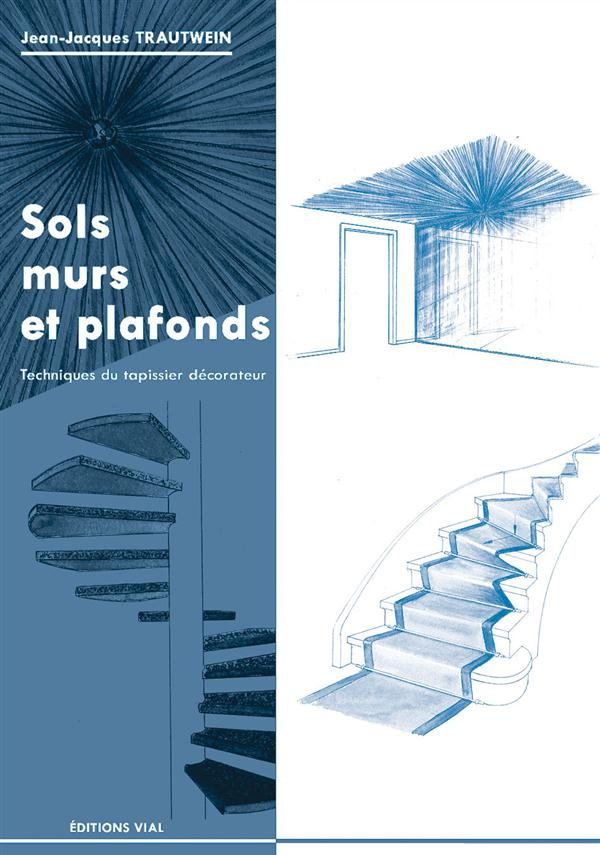 Sols, murs et plafonds