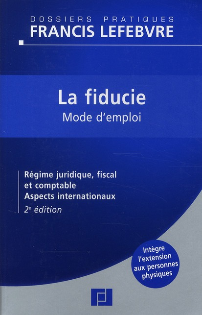 La fiducie. Mode d'emploi, 2e édition