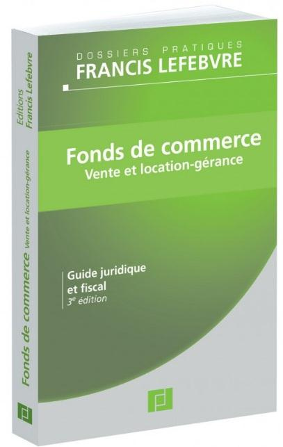 FONDS DE COMMERCE - VENTE ET LOCATION - GERANCE