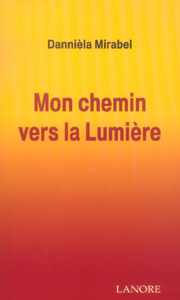 Mon chemin vers la Lumière