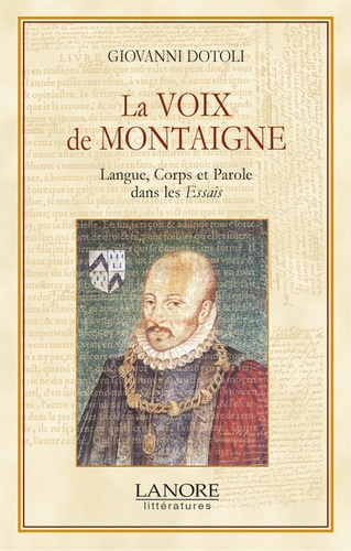 La voix de Montaigne. Langue, Corps et Parole dans les Essais