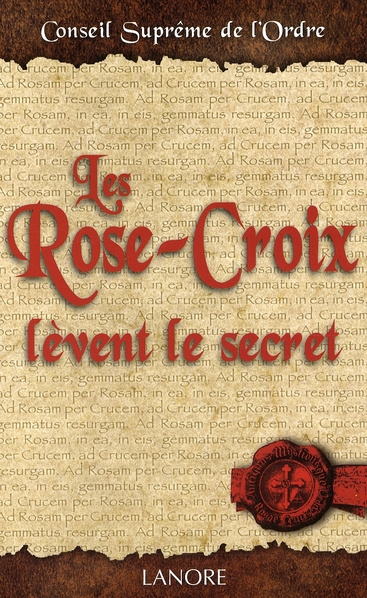 Les Rose-Croix lèvent le secret
