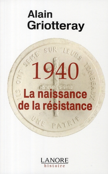 1940, La naissance de la résistance