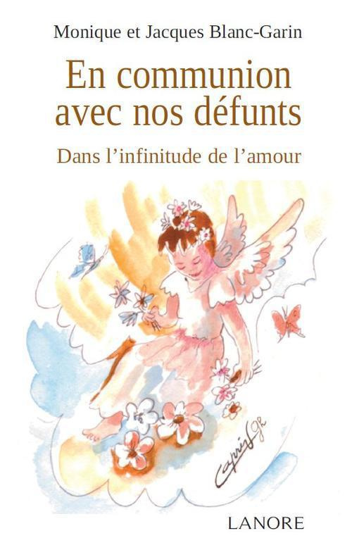 En communion avec nos défunts. Dans l'infinitude de l'amour