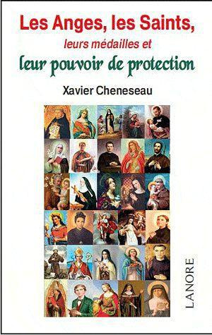 Les Anges, les Saints, leurs médailles et leur pouvoir de protection
