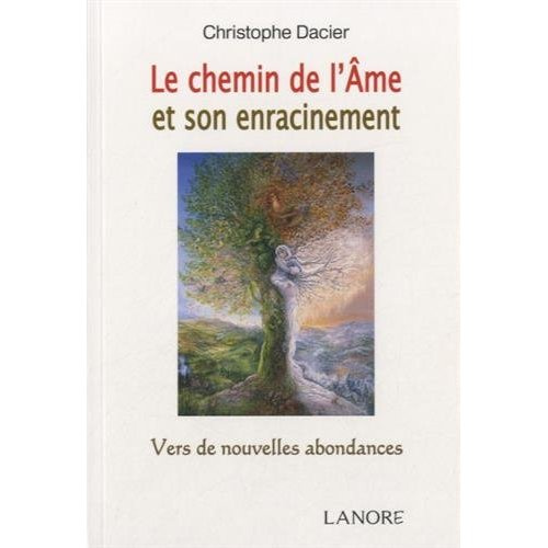 La chemin de l'âme et son enracinement. Vers de nouvelles abondances