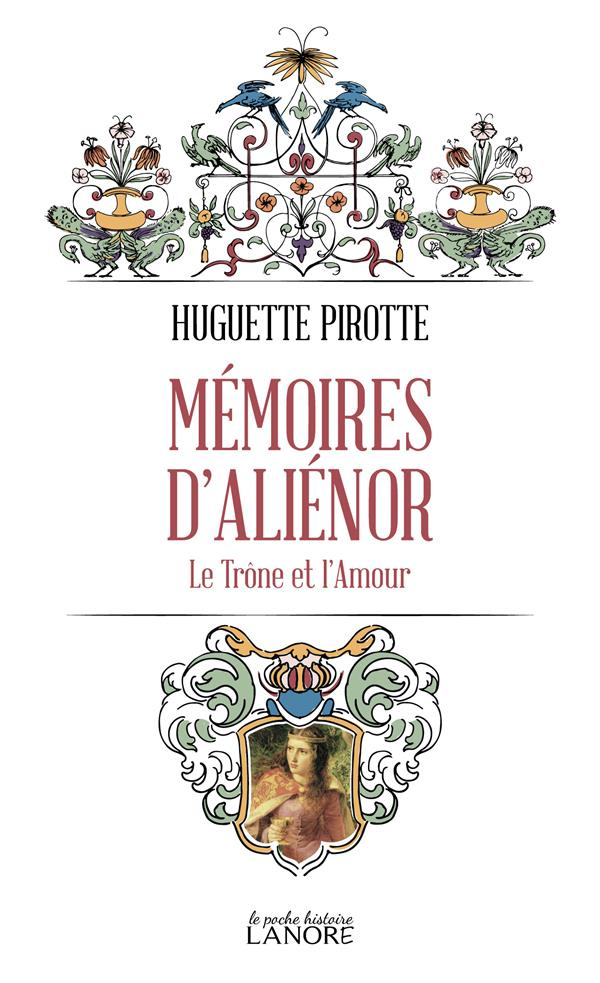 Mémoires d'Aliénor. Le trône et l'amour