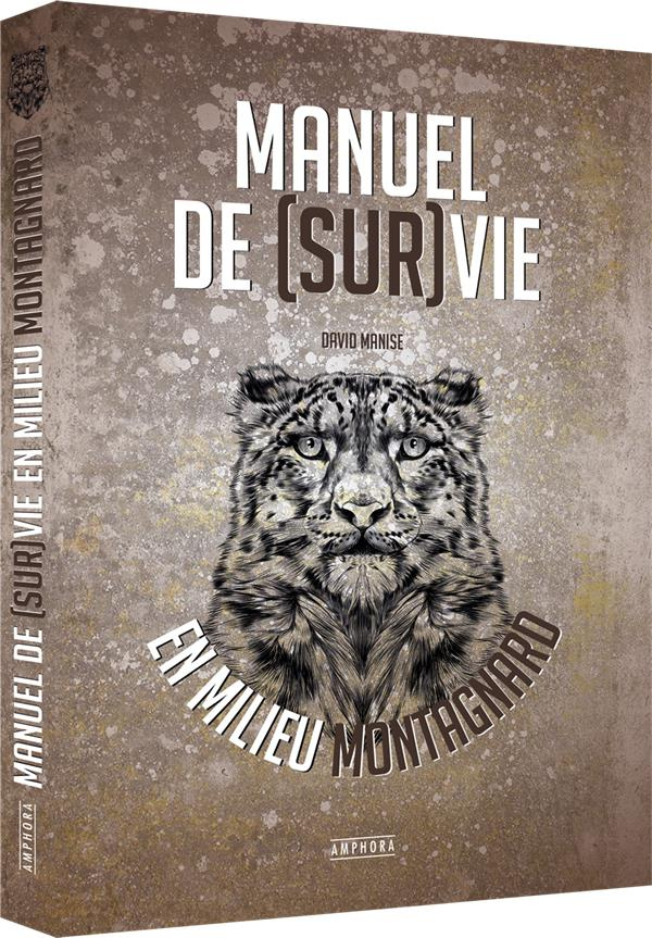 Manuel de survie en milieu montagnard