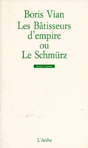 Les Bâtisseurs d'Empire ou Le Schmürz