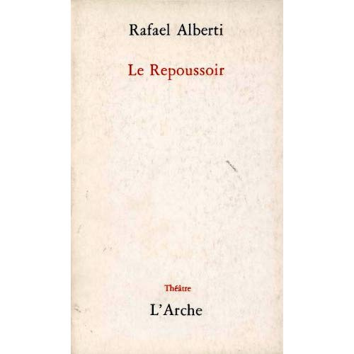 Le Repoussoir. Fable de l'amour et des vieilles, en 3 actes, 2e version [Vincennes, Théâtre Daniel S