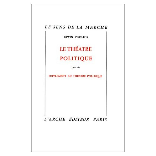 Le théâtre politique. Suivi de Supplément au théâtre politique
