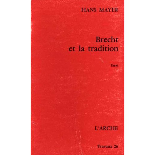 BRECHT ET LA TRADITION
