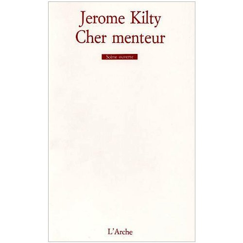 Cher menteur. Une biographie en deux actes adaptée d'une correspondance entre Bernard Shaw et Mrs Pa