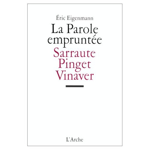 La parole empruntée. Sarraute, Pinget, Vinaver : théâtres du dialogisme