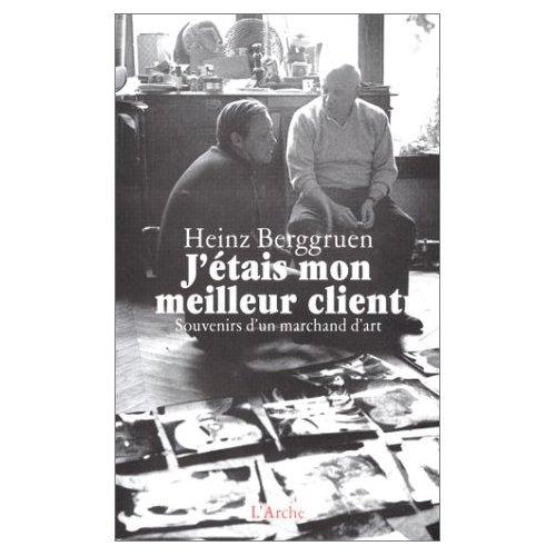 J'étais mon meilleur client. Souvenirs d'un marchand d'art