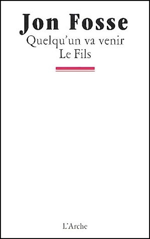 Quelqu'un va venir / Le fils