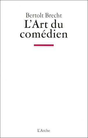 L'art du comédien. Écrits sur le théâtre