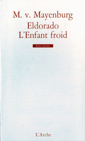 Eldorado ; L'Enfant froid