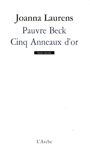 Pauvre Beck. Cinq Anneaux d'or