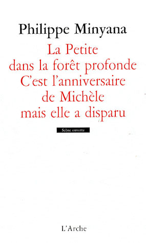 La Petite dans la forêt profonde ; C'est l'anniversaire de Michèle mais elle a disparu