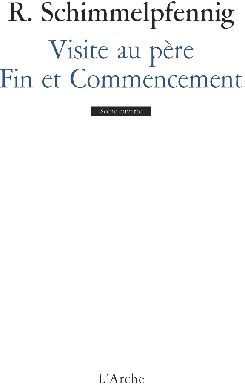 Visite au père Fin et Commencement