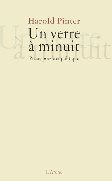 Un verre à minuit. Prose, poésie et politique