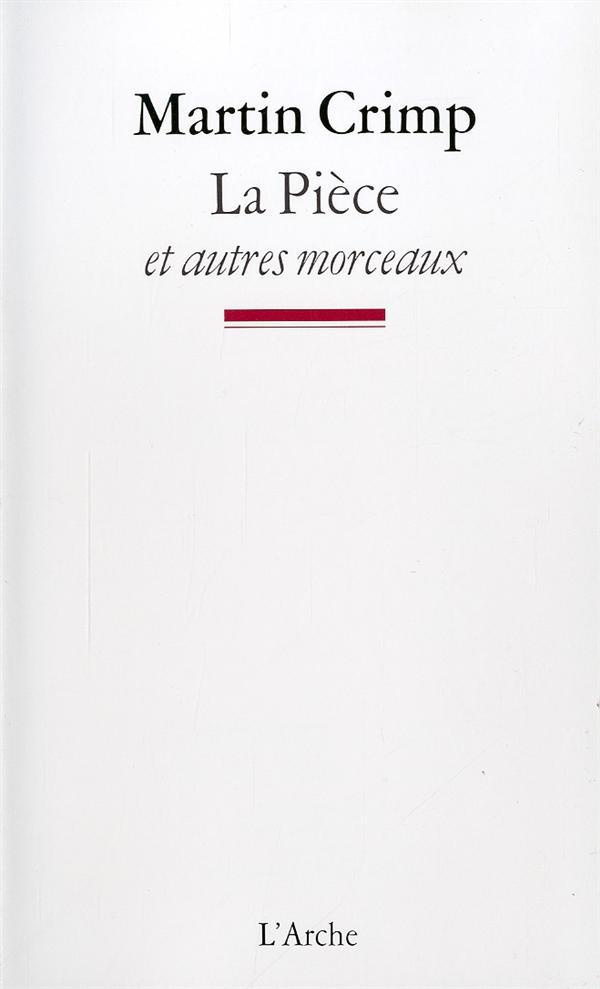 La Pièce et autres morceaux