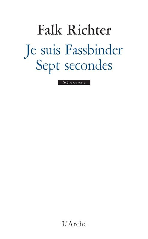 Je suis Fassbinder. Sept secondes