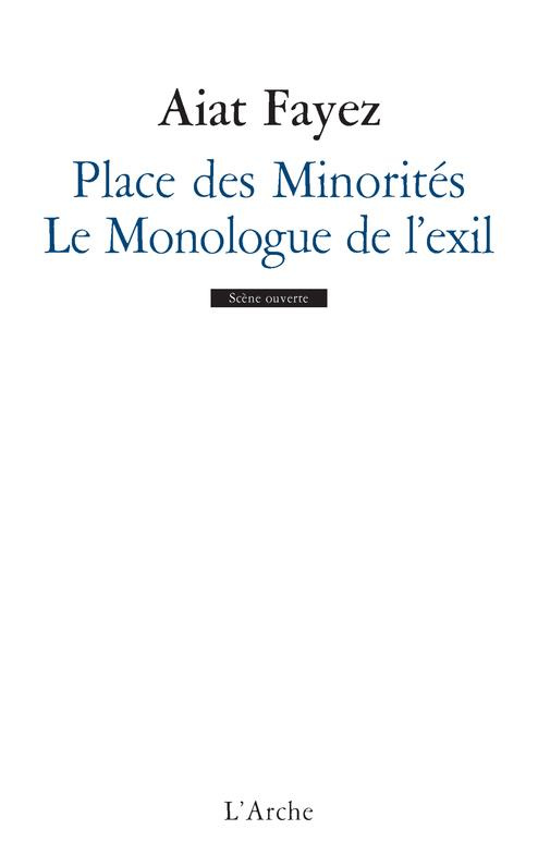 Place des Minorités ; Le Monologue de l'exil