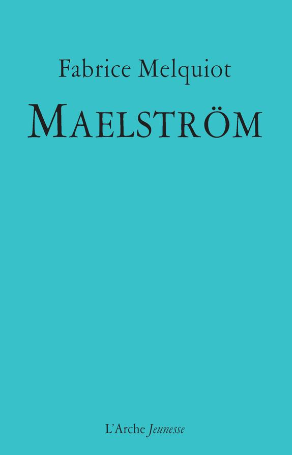 Maëlstrom