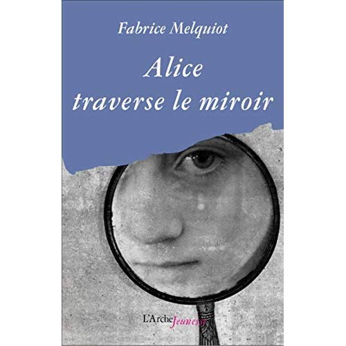 Alice traverse le miroir