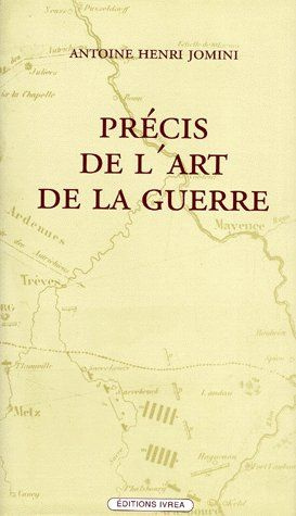 Précis de l'art de la guerre ou Nouveau tableau analytique des principales combinaisons de la straté