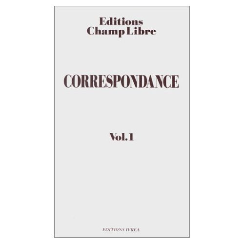 Correspondance de champ libre. Tome 1
