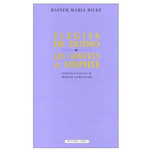 Elégies de Duino. Les sonnets à Orphée
