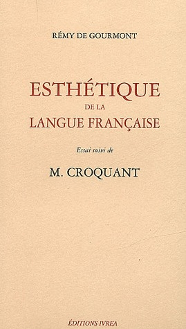 Esthétique de la langue française. Essai suivi de M Croquant