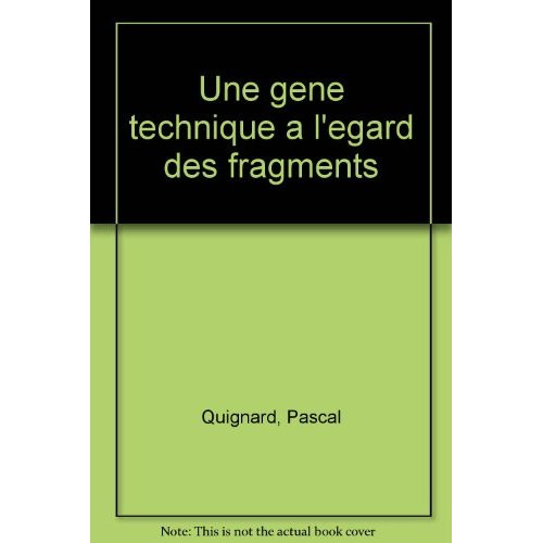 UNE GENE TECHNIQUE A L'EGARD DES FRAGMENTS