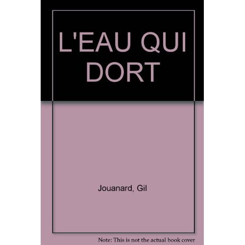 L'EAU QUI DORT