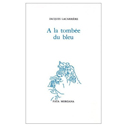 A LA TOMBEE DU BLEU