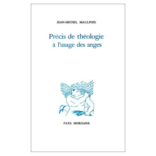 PRECIS DE THEOLOGIE A L'USAGE DES ANGES
