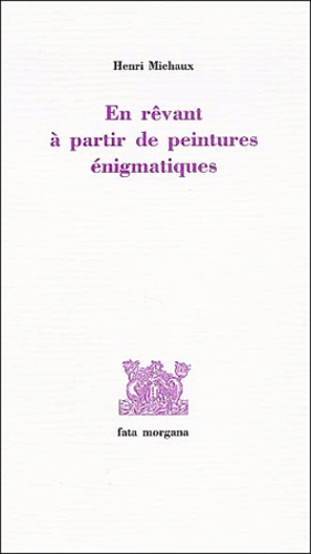 En rêvant à partir de peintures énigmatiques