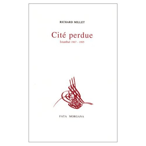 Cité perdue. Istanbul, 1967-1995