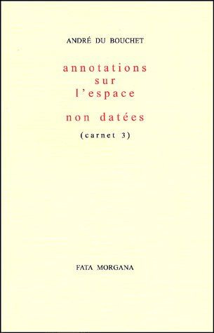 Annotations sur l'espace non datées (carnet 3)