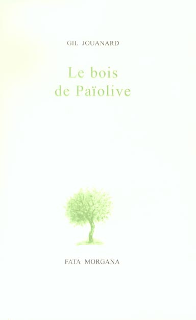 Le bois de Païolive