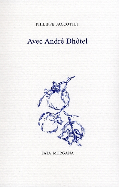 Avec André Dhôtel