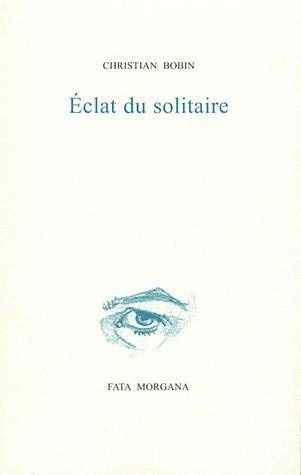 Eclat du solitaire